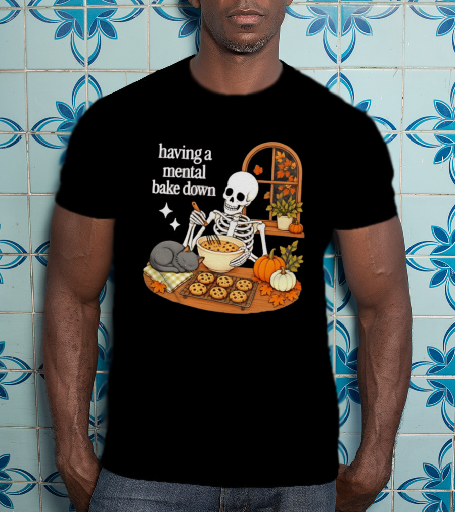 Having A Mental Bake Down Skeleton Baking With Cat And Pumpkins T-Shirt