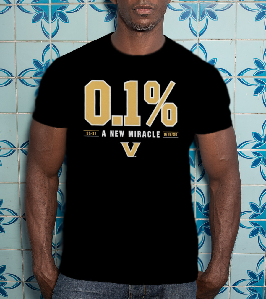 Vanderbilt Commodores 0.1% A New Miracle Football 30 31 T-Shirt