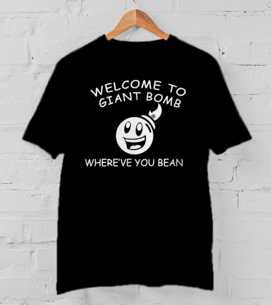 Welcome To Giant Bomb Where've You Bean Smiling Cartoon Bomb T-Shirt