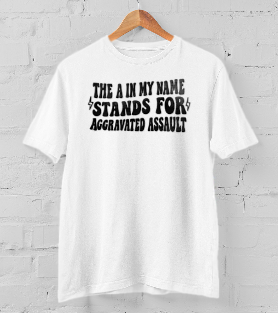 The A In My Name Stands For Aggravated Assault Black Pink Lightning Bolts T-Shirt