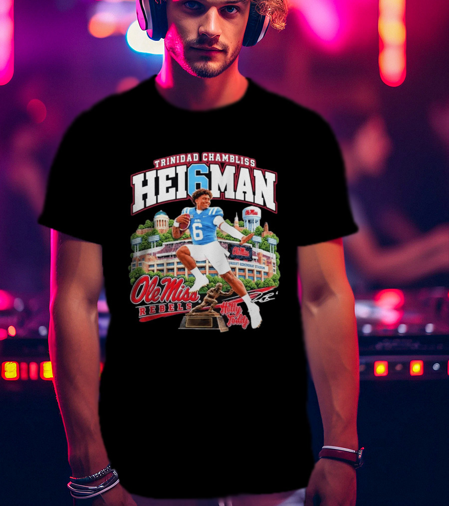 Trinidad Chambliss 2026 Hei6man Ole Miss Rebels Hotty Toddy Vaught Hemingway Stadium T-Shirt