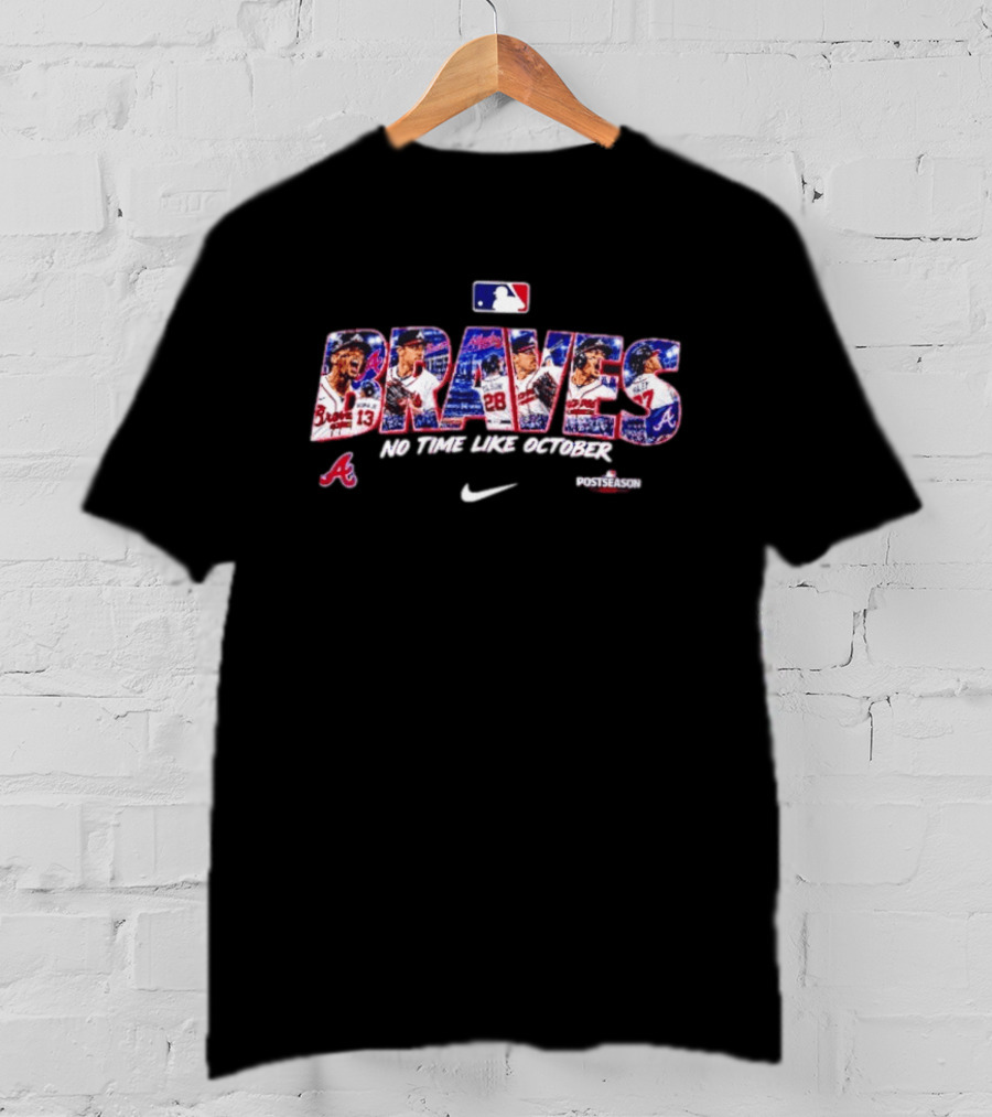 Braves No Time Like October Postseason MLB Nike T-Shirt