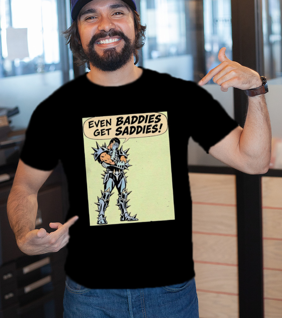 Even Baddies Get Saddies Comic Spiky Armor Rugged T-Shirt