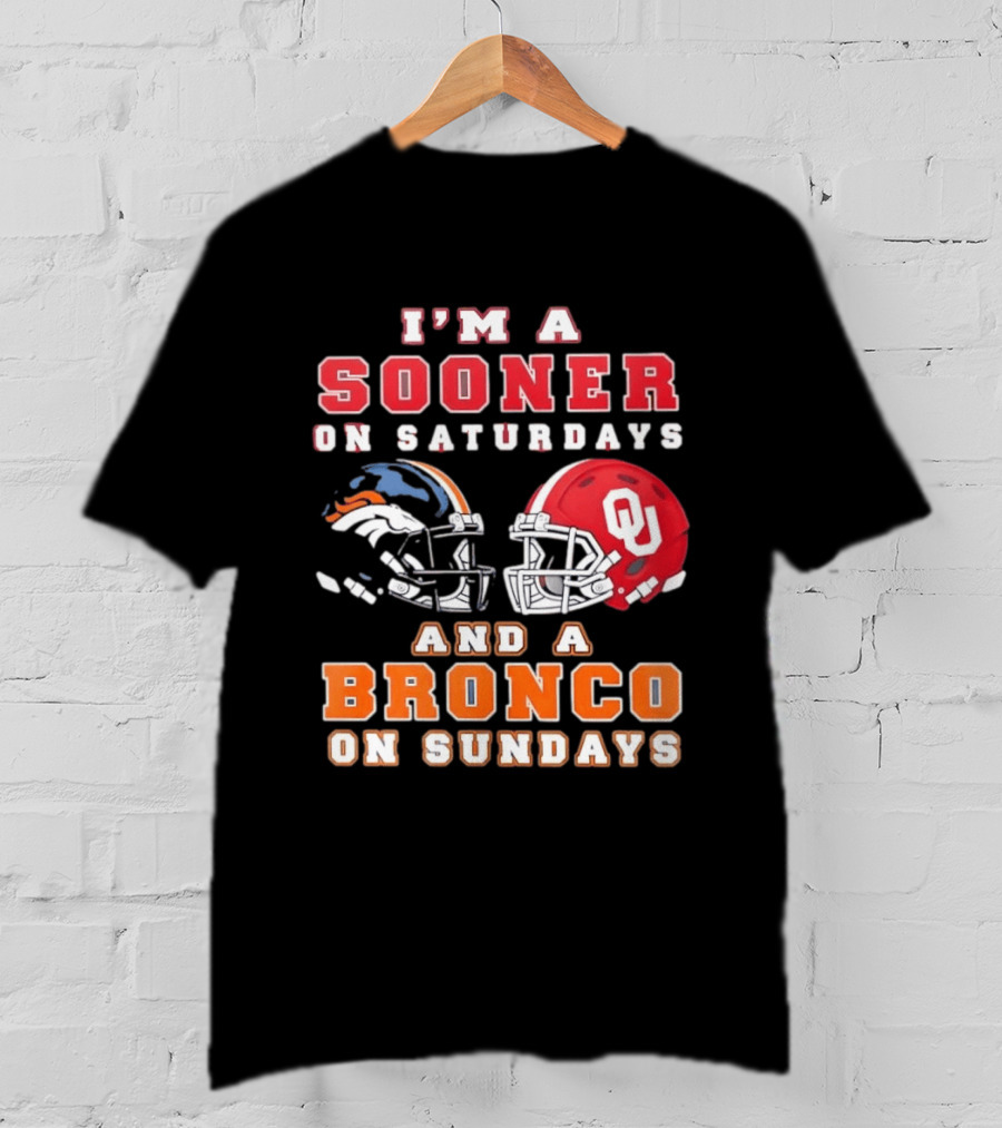 I'm A Sooner On Saturdays And A Bronco On Sundays Football Helmets T-Shirt