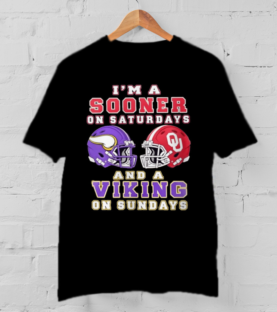 I'm A Sooner On Saturdays OU And A Viking On Sundays Football Helmets T-Shirt