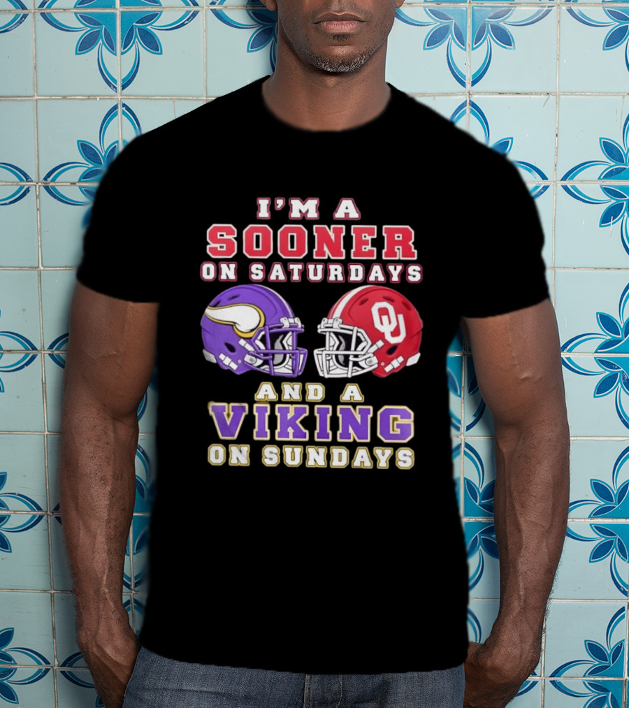 I'm A Sooner On Saturdays OU And A Viking On Sundays Football Helmets T-Shirt