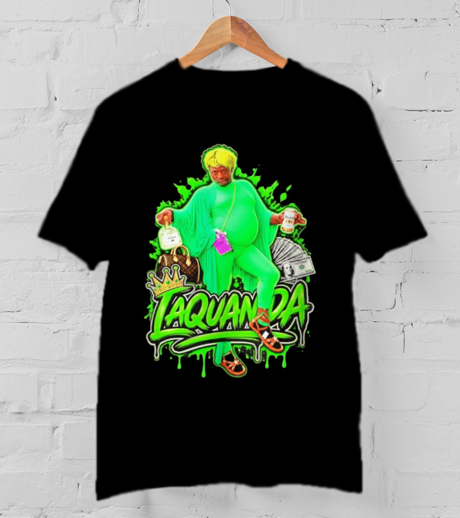 Laquanda Crown Cash And Drink Camo Green Style Badass T-Shirt