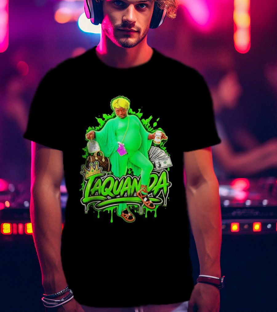 Laquanda Crown Cash And Drink Camo Green Style Badass T-Shirt