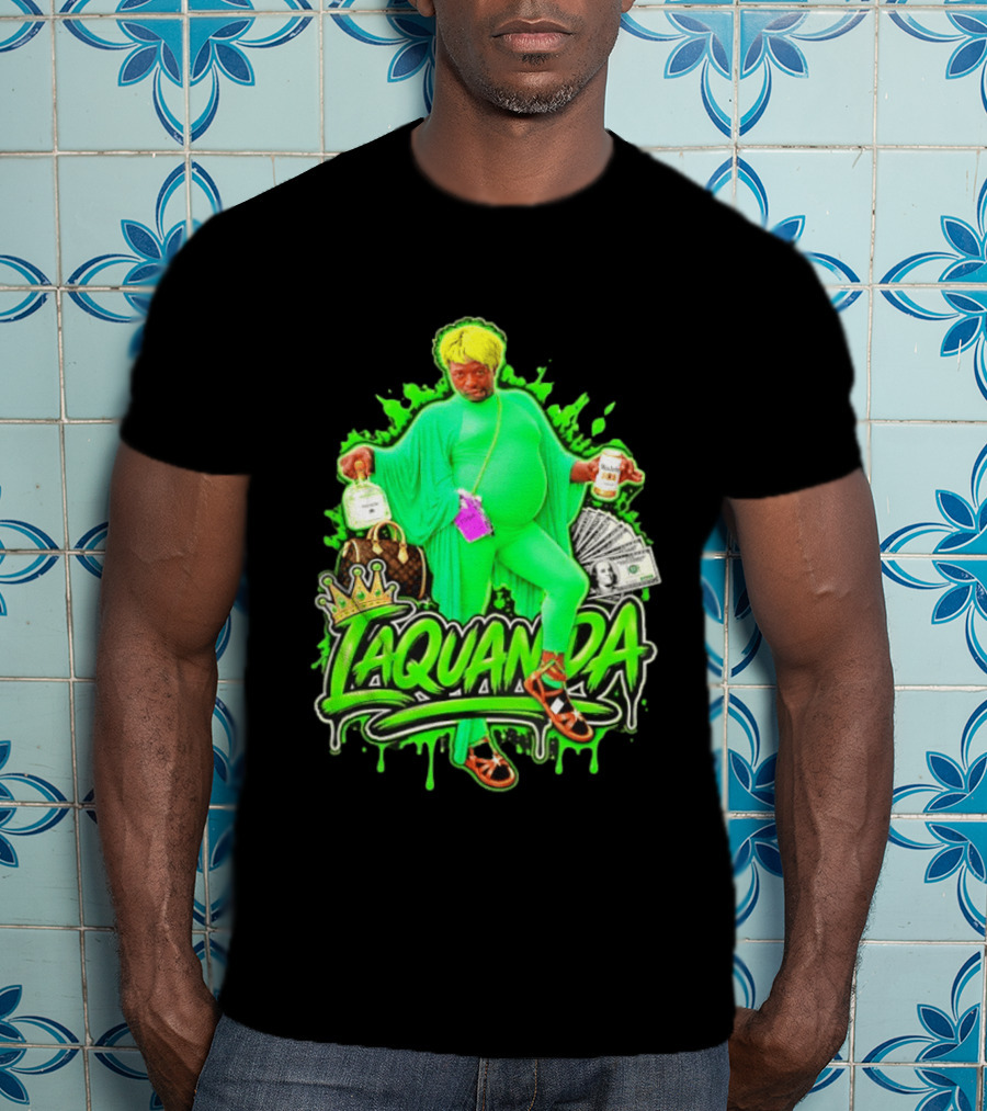 Laquanda Crown Cash And Drink Camo Green Style Badass T-Shirt