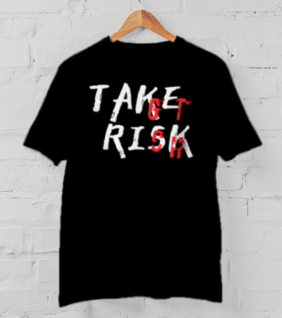 Take Get Risk Distressed White Red T-Shirt