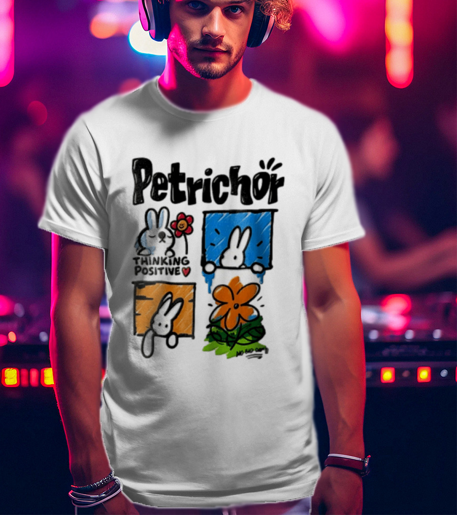 Petrichor Thinking Positive No Bad Day Bunny And Flowers T-Shirt