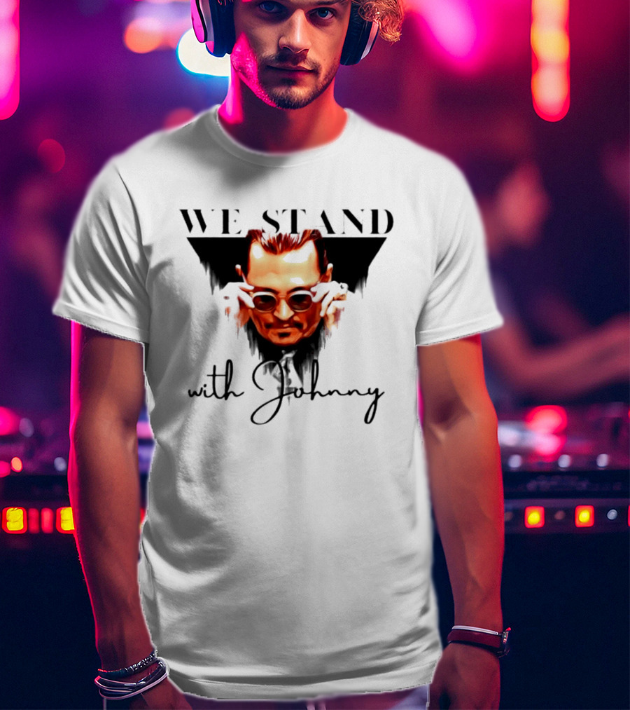 We Stand With Johnny T-Shirt