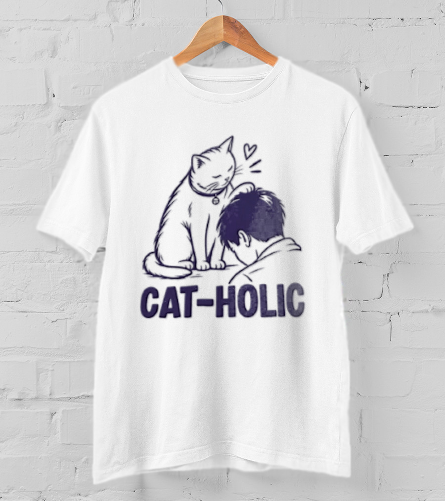 Cat Holic Feline Lover And Pet Owner Connection T-Shirt