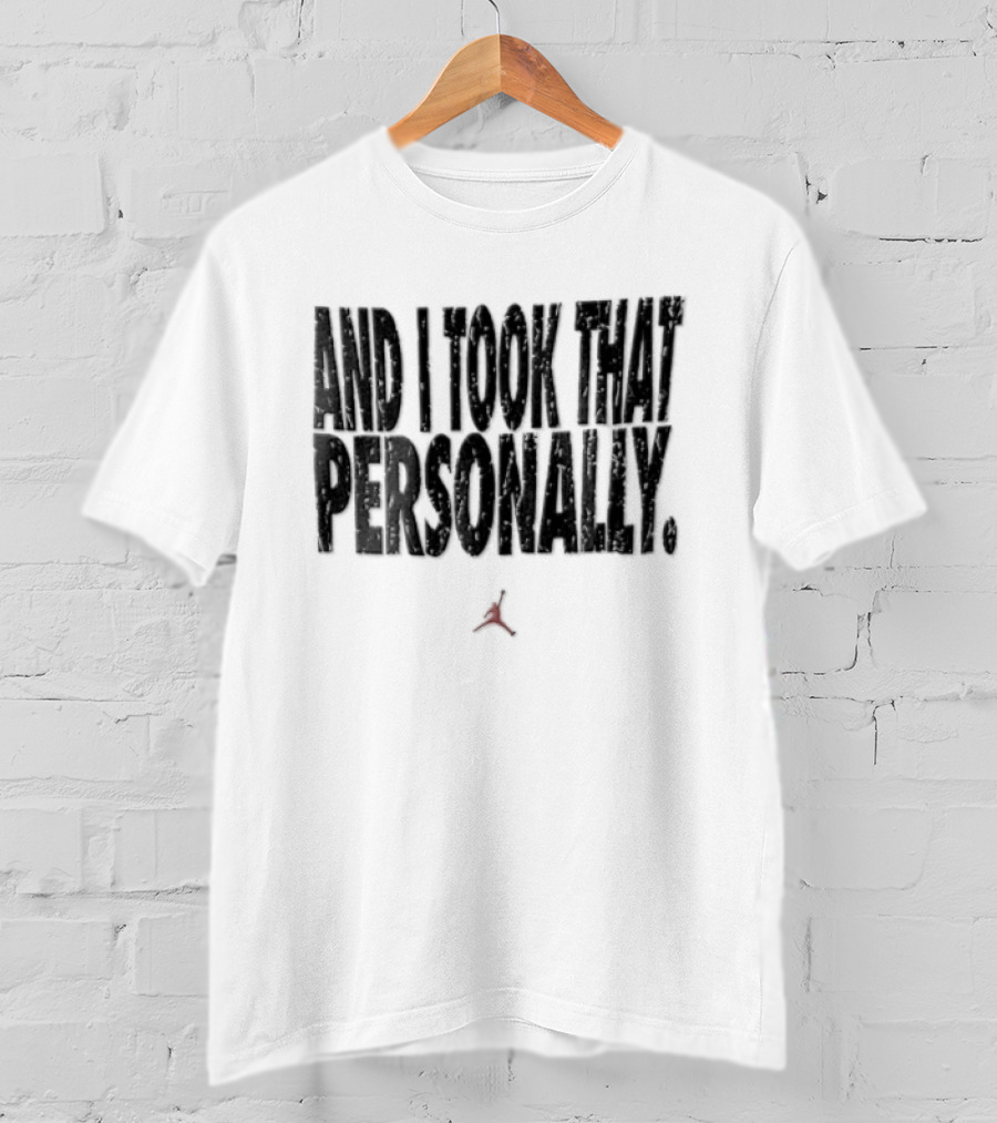 Michael I Took That Personally Distressed Jumpman T-Shirt