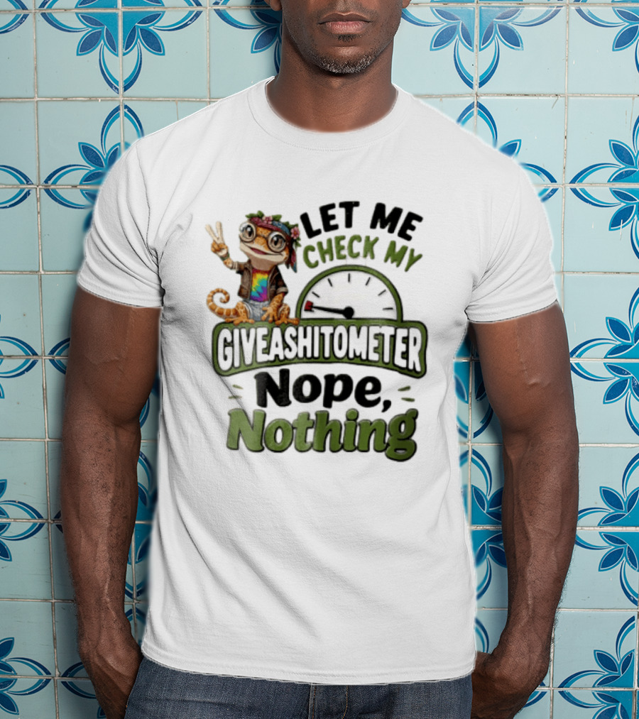 LET ME Check MY Giveashitometer Nope Nothing Cartoon Gecko Peace Sign T-Shirt
