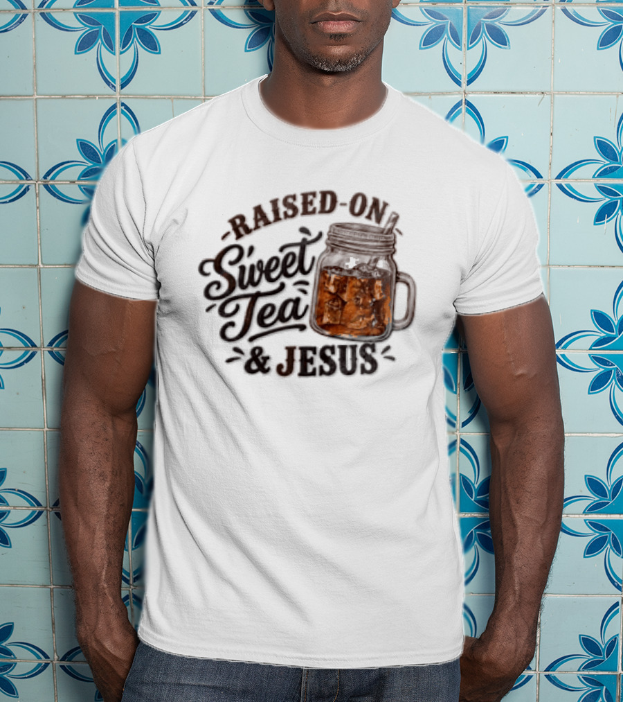 Raised ON Sweet Tea And Jesus Mason Jar Tea Straw T-Shirt