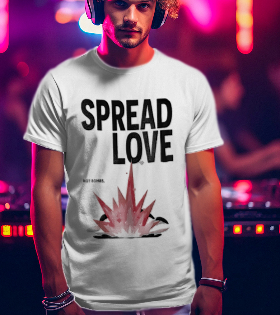 Spread Love NOT Bombs Pink Explosion Hearts T-Shirt