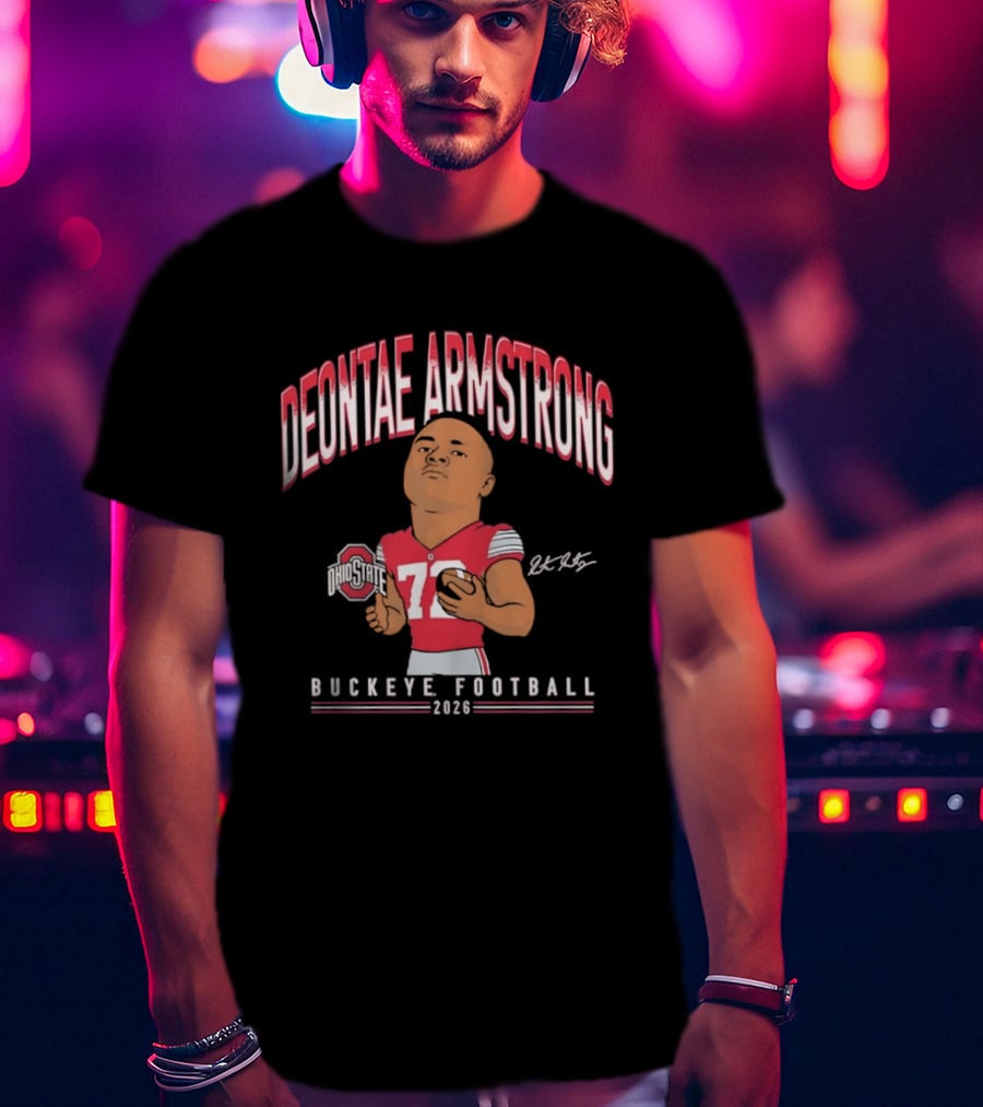 Deontae Armstrong 72 Ohio State Buckeye Football 2026 Caricature T-Shirt