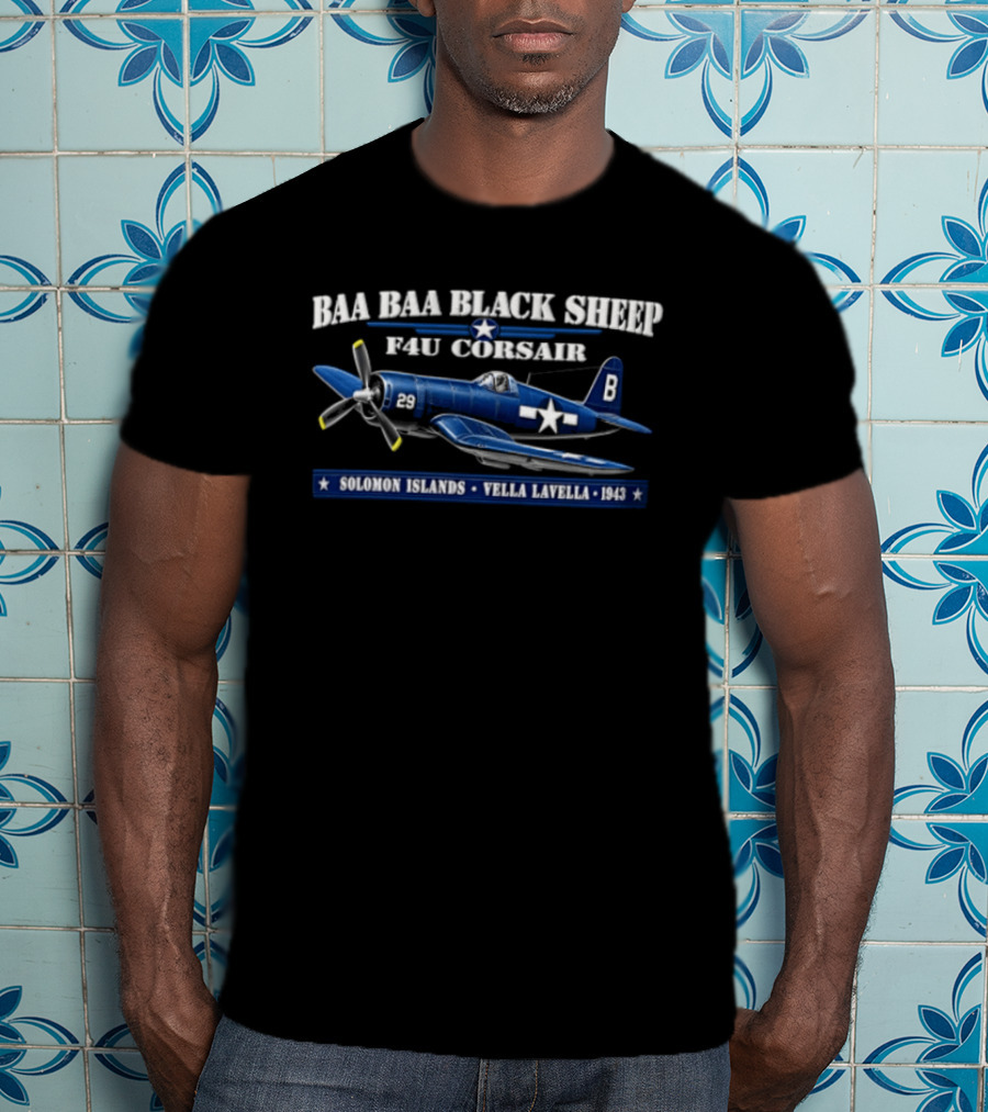 BAA BAA Black Sheep F4U Corsair Solomon Islands Vella Lavella 1943 T-Shirt