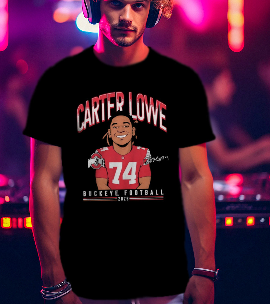 Carter Lowe 74 Ohio State Buckeye Football 2025 T-Shirt