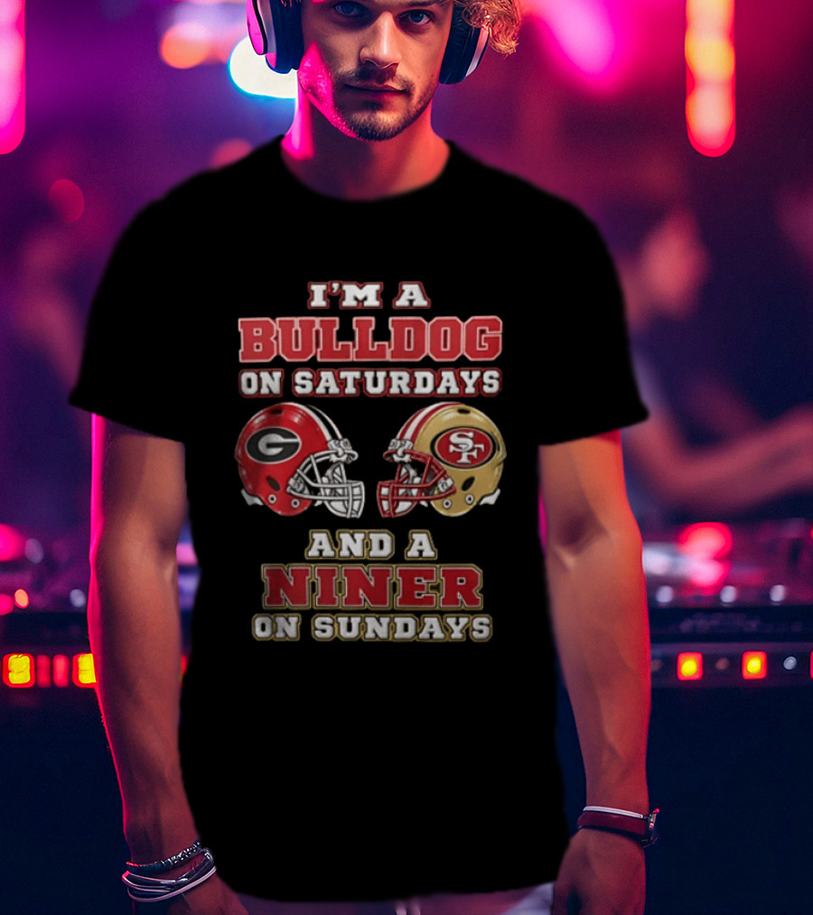 Georgia Bulldogs Saturdays San Francisco 49ers Sundays Fan Gear T-Shirt
