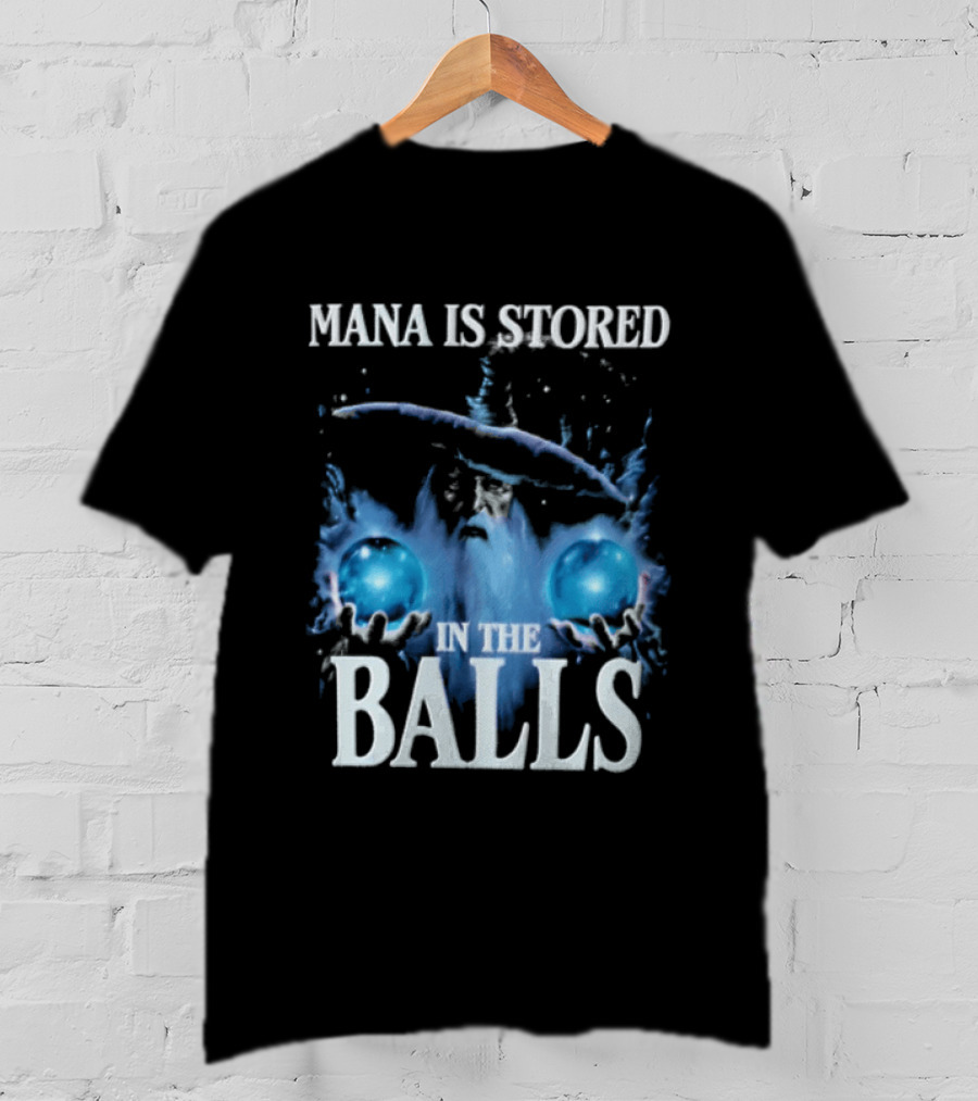 Mana Is Stored In The Balls Ice And Magic T-Shirt