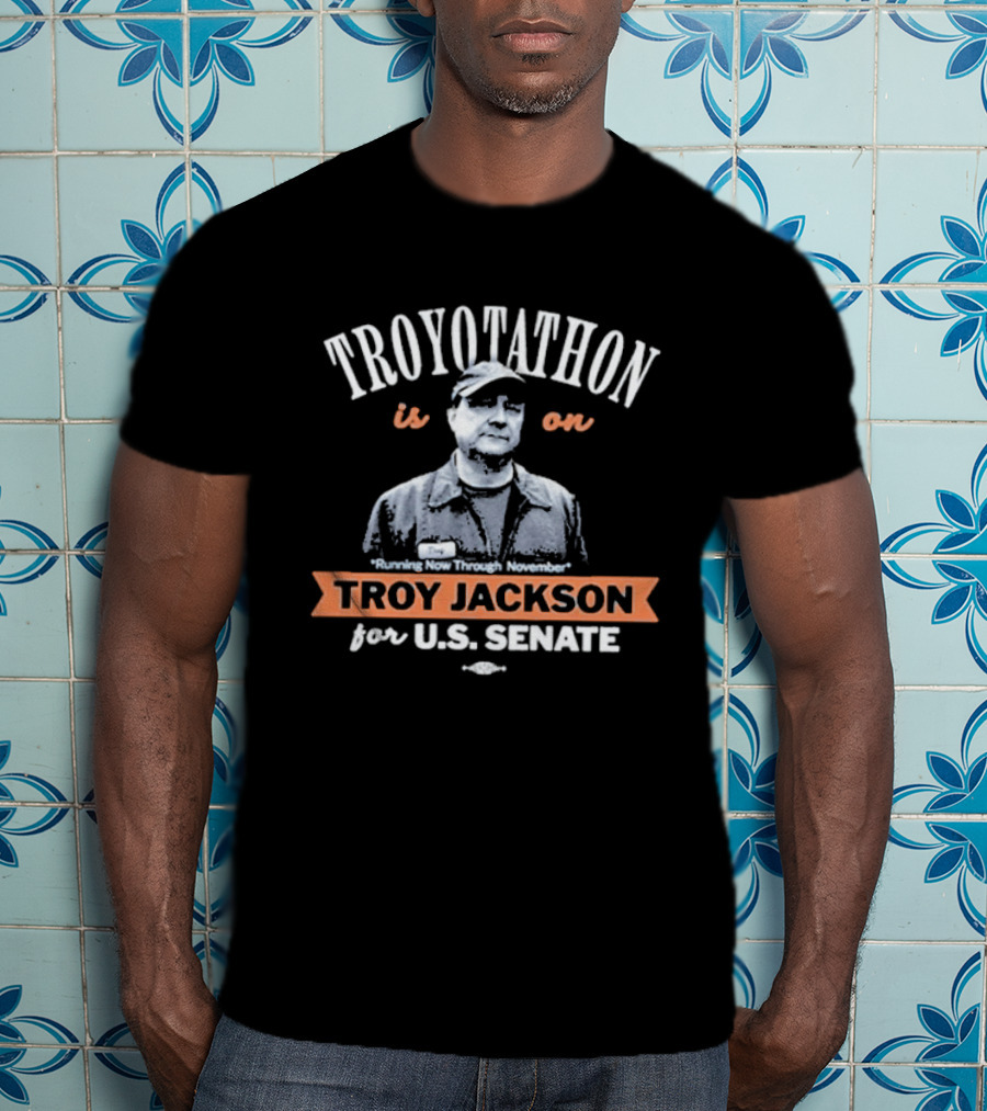 Troyotathon Is On Troy Jackson Running Now Through November For U.S. Senate T-Shirt