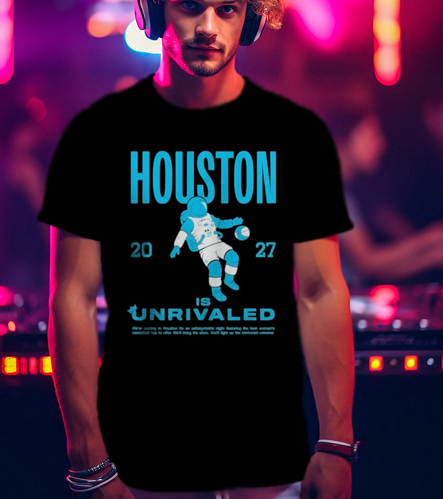 Houston 2027 Is Unrivaled Astronaut Catcher T-Shirt