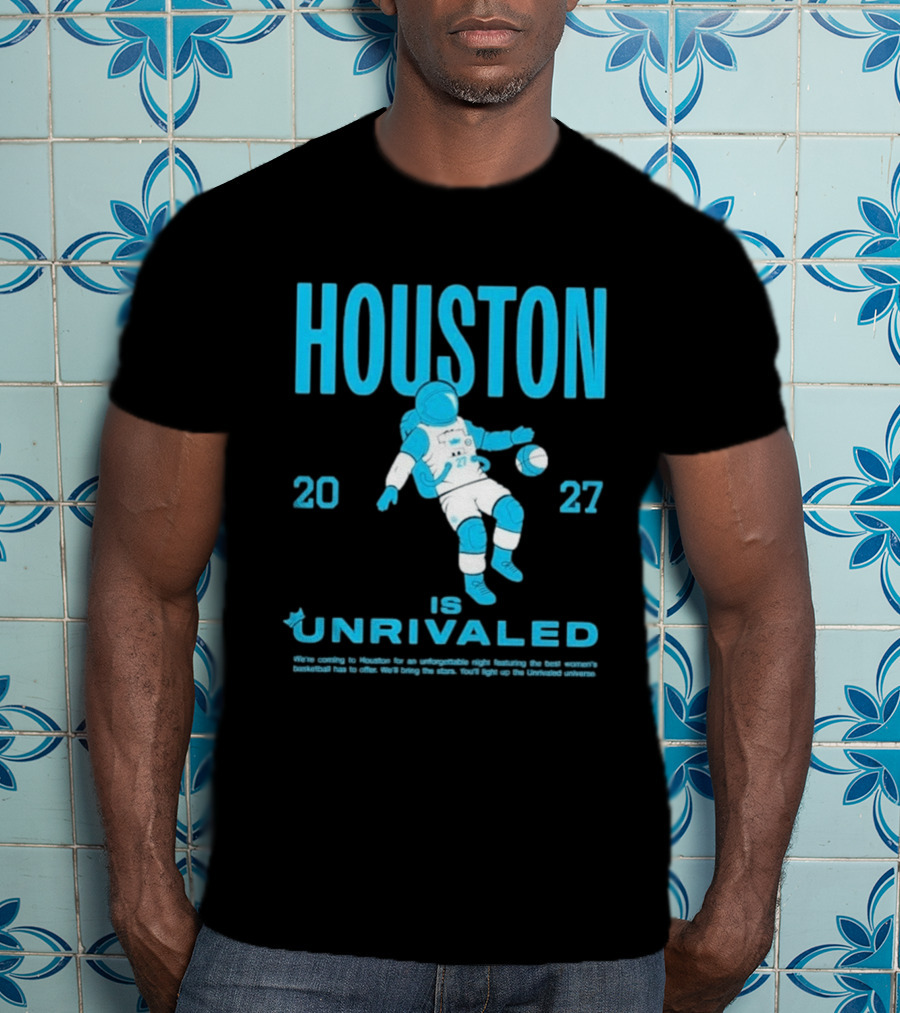Houston 2027 Is Unrivaled Astronaut Catcher T-Shirt