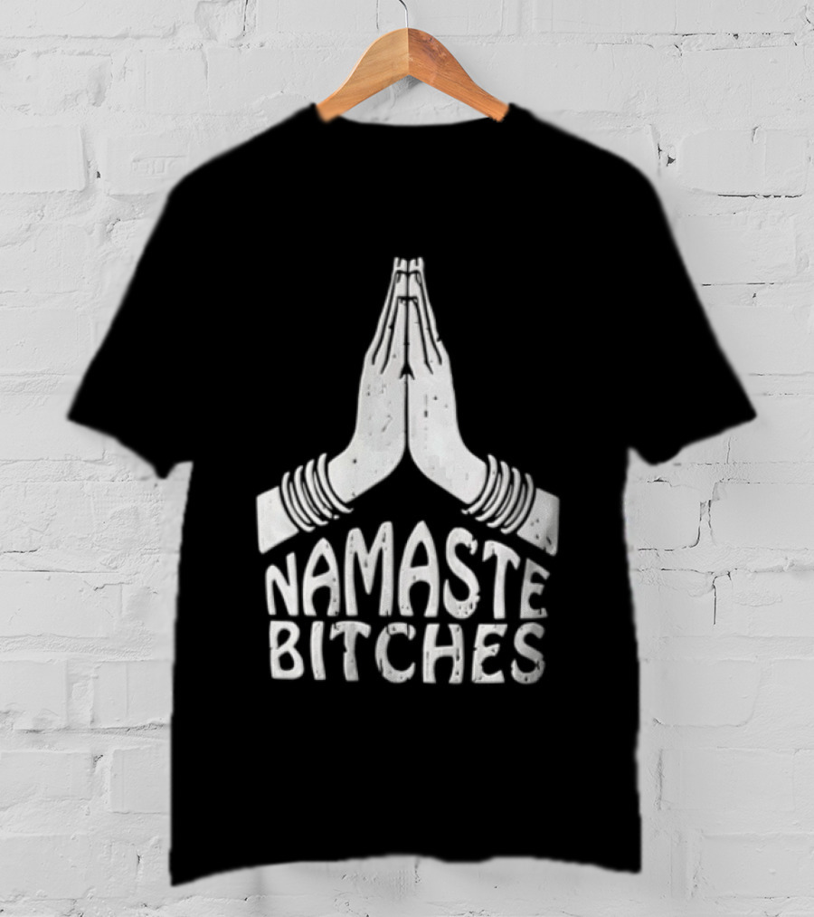 Pupiloves Namaste Bitches Funny Yoga Meditation Humor T-Shirt