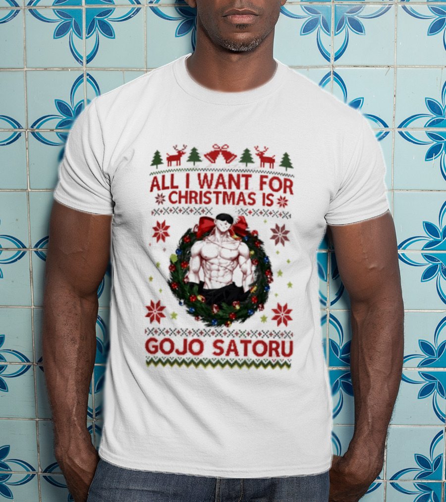 All I Want For Christmas Is Gojo Satoru Festive Holiday Anime Ugly Christmas T-Shirt