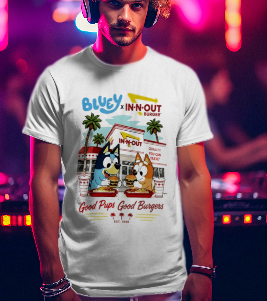 Bluey X In N Out Burger Good Pups Good Burgers Palm Tree Friends Eating T-Shirt