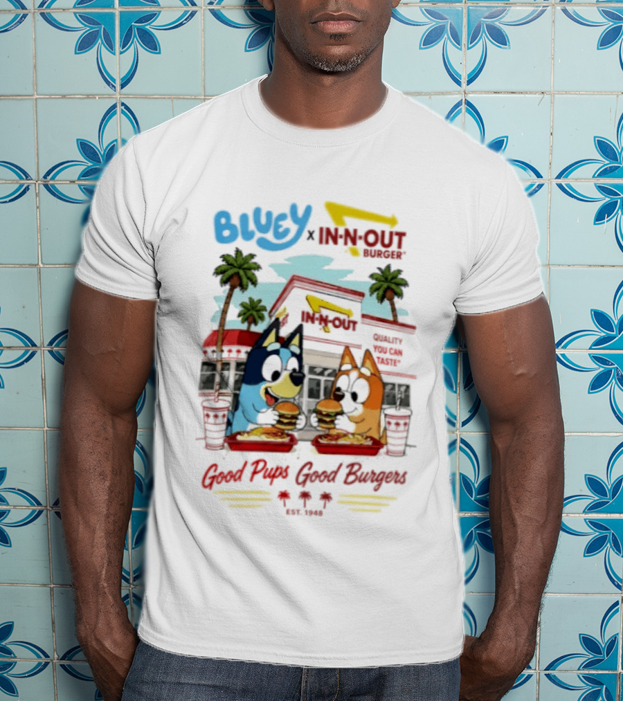Bluey X In N Out Burger Good Pups Good Burgers Palm Tree Friends Eating T-Shirt