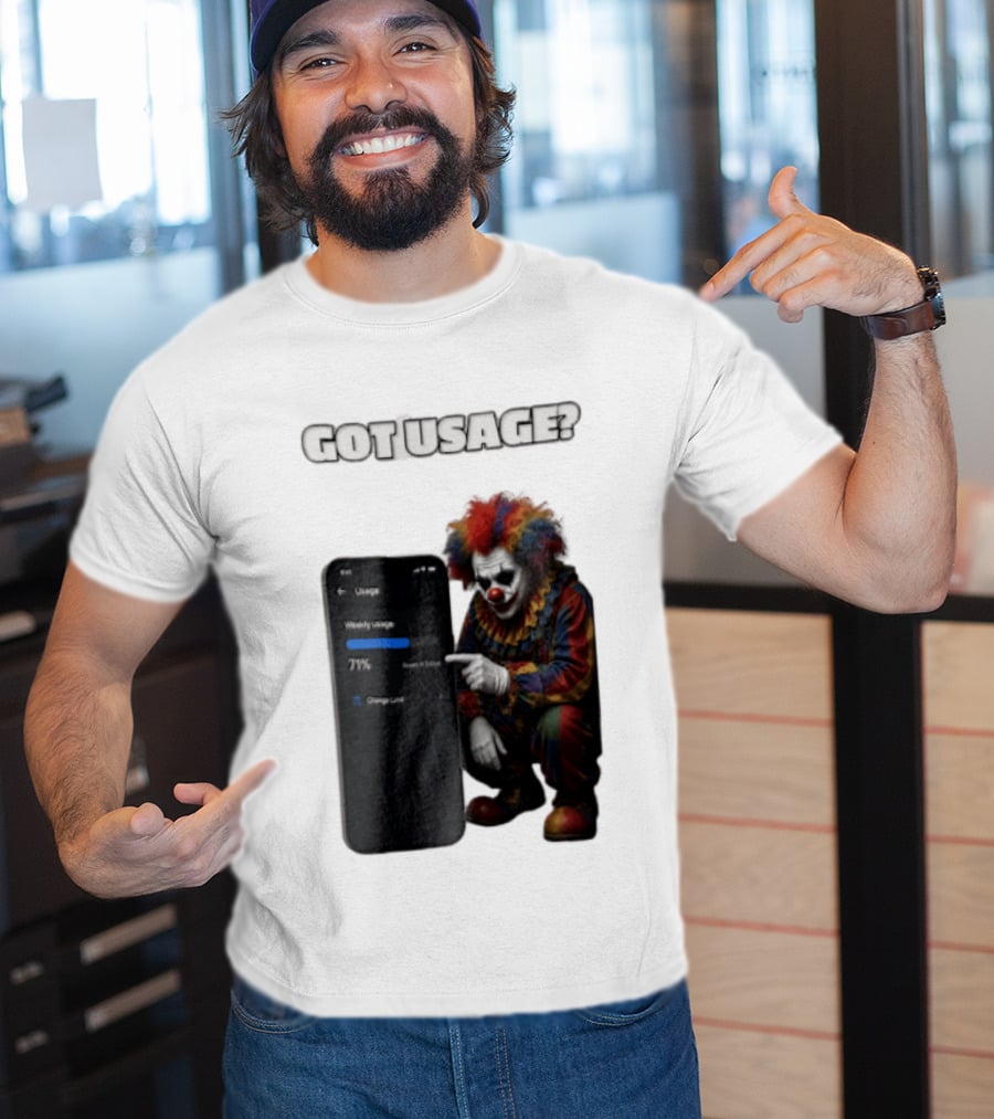 GOT Usage Clown Pointing At Smartphone Screen Weekly Usage 71% T-Shirt