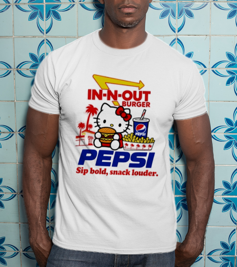 In N Out Burger Pepsi Hello Kitty Sip Bold Snack Louder T-Shirt