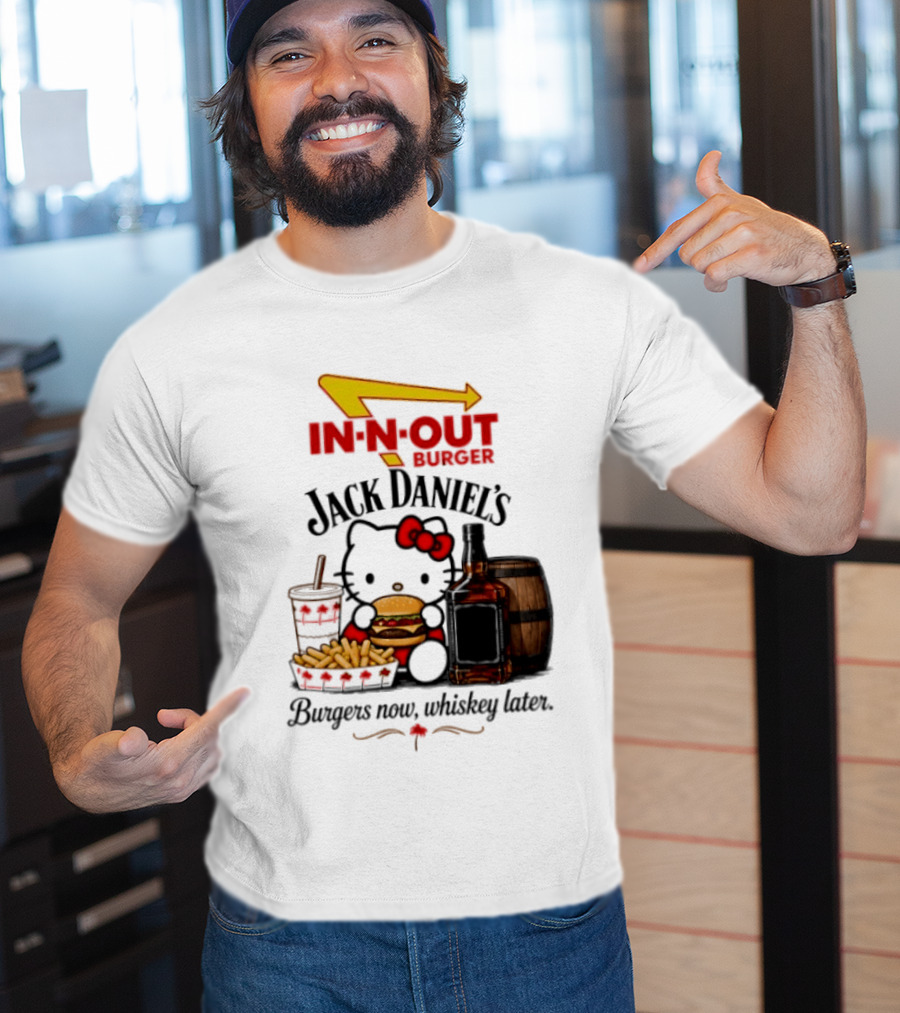 In N Out Hello Kitty Jack Daniel's Burgers Now Whiskey Later T-Shirt