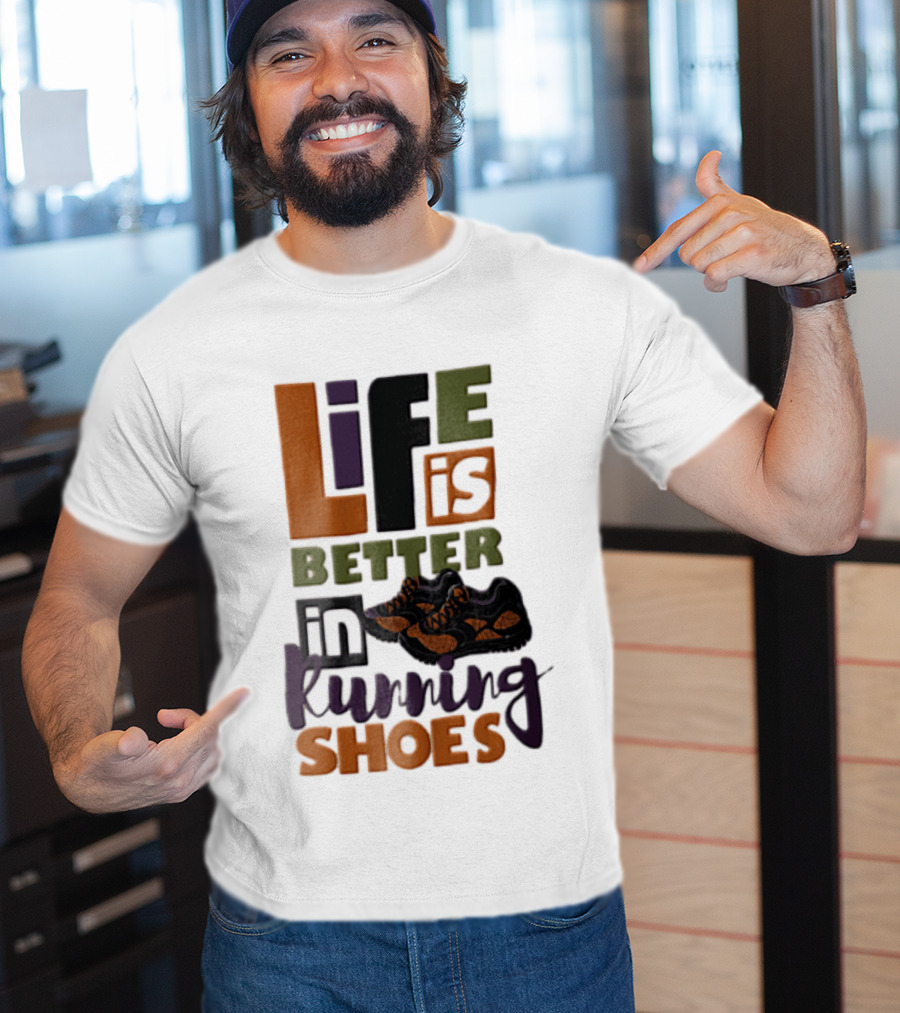 Life Is Better In Running Shoes Pair Of Sneakers T-Shirt