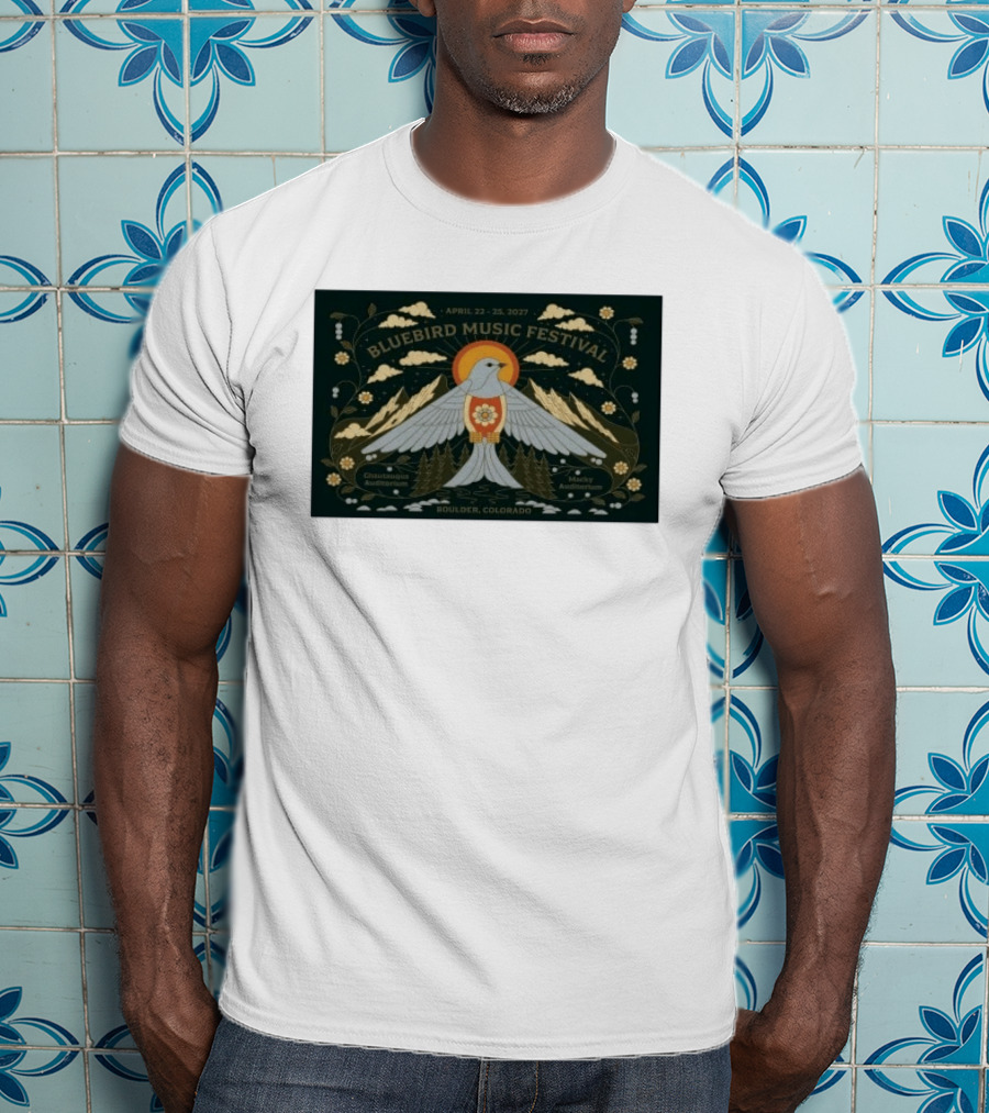 Bluebird Music Festival Boulder Colorado April 22 25 2027 Chautauqua Auditorium Macky Auditorium T-Shirt