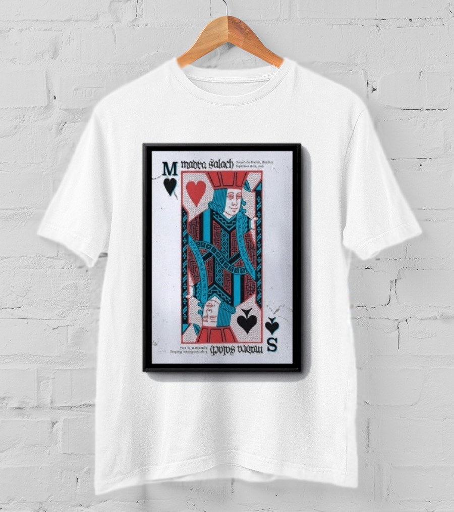 Madra Salach Reeperbahn Festival Hamburg Sept 16 19 2026 King Of Hearts Playing Card T-Shirt