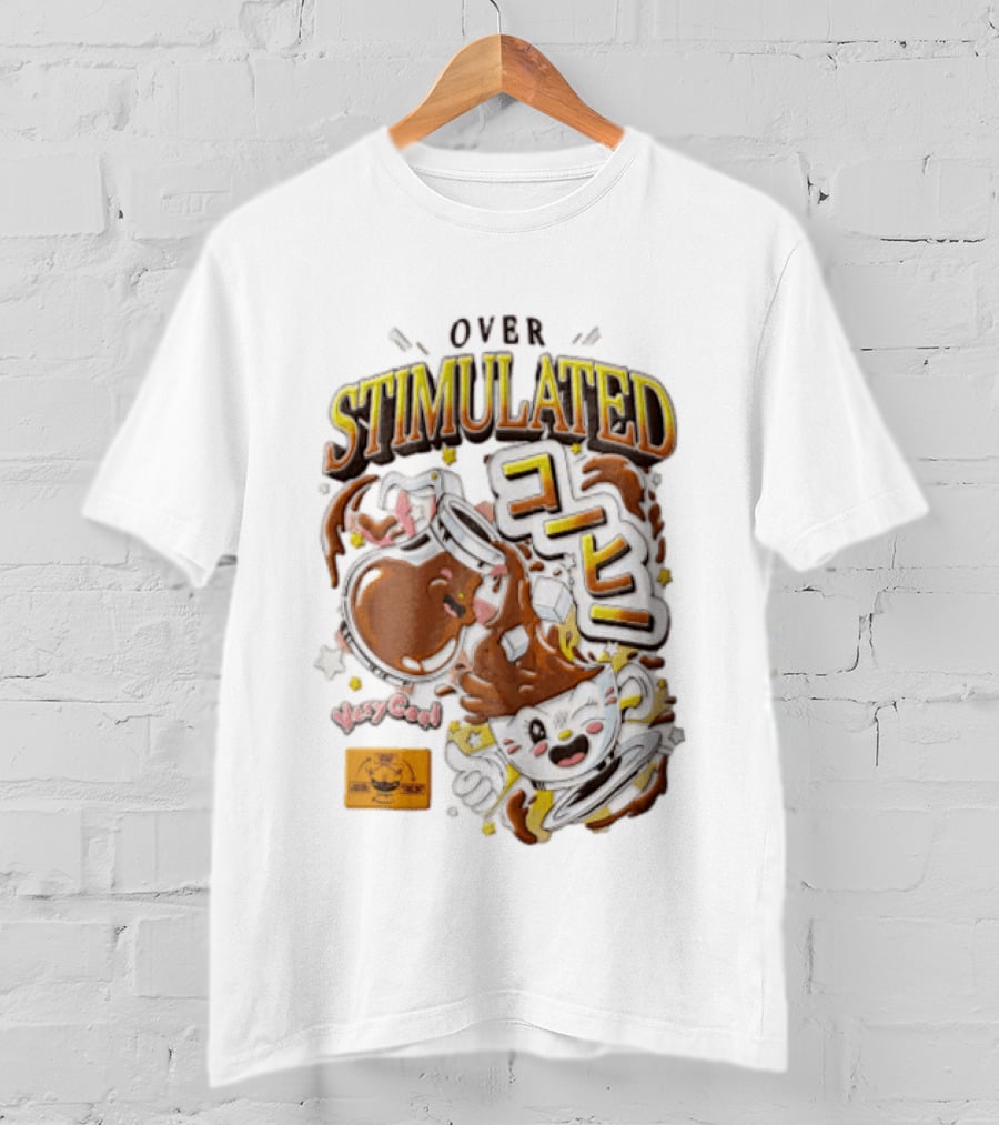 Over Stimulated Coffee Pot Pouring Very Coffee Cartoon Cute T-Shirt