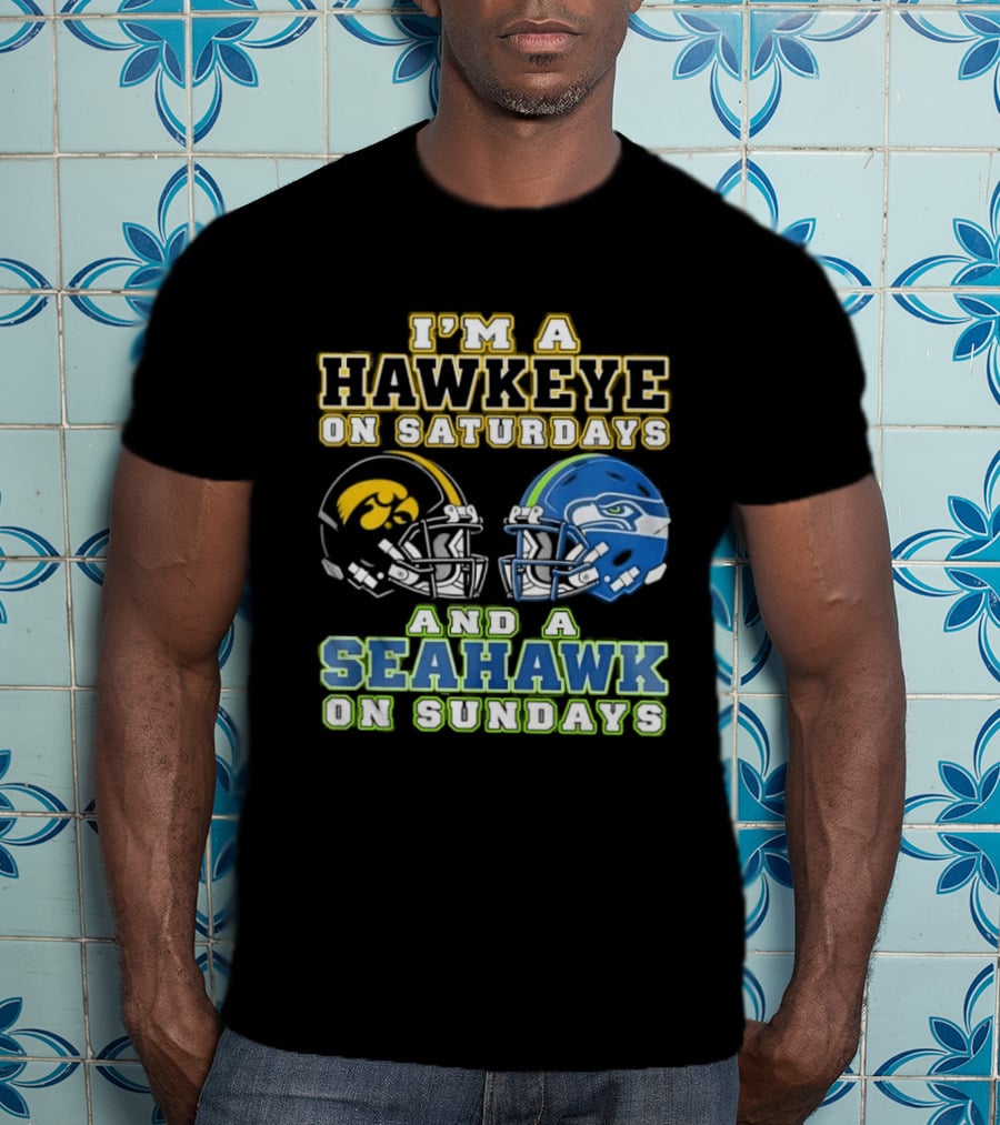 I'm A Hawkeye On Saturdays And A Seahawk On Sundays Football Helmet Fan Gear T-Shirt