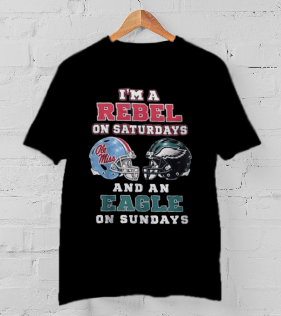 Ole Miss Rebels Saturdays Philadelphia Eagles Sundays Football Fan Dual Team Support T-Shirt
