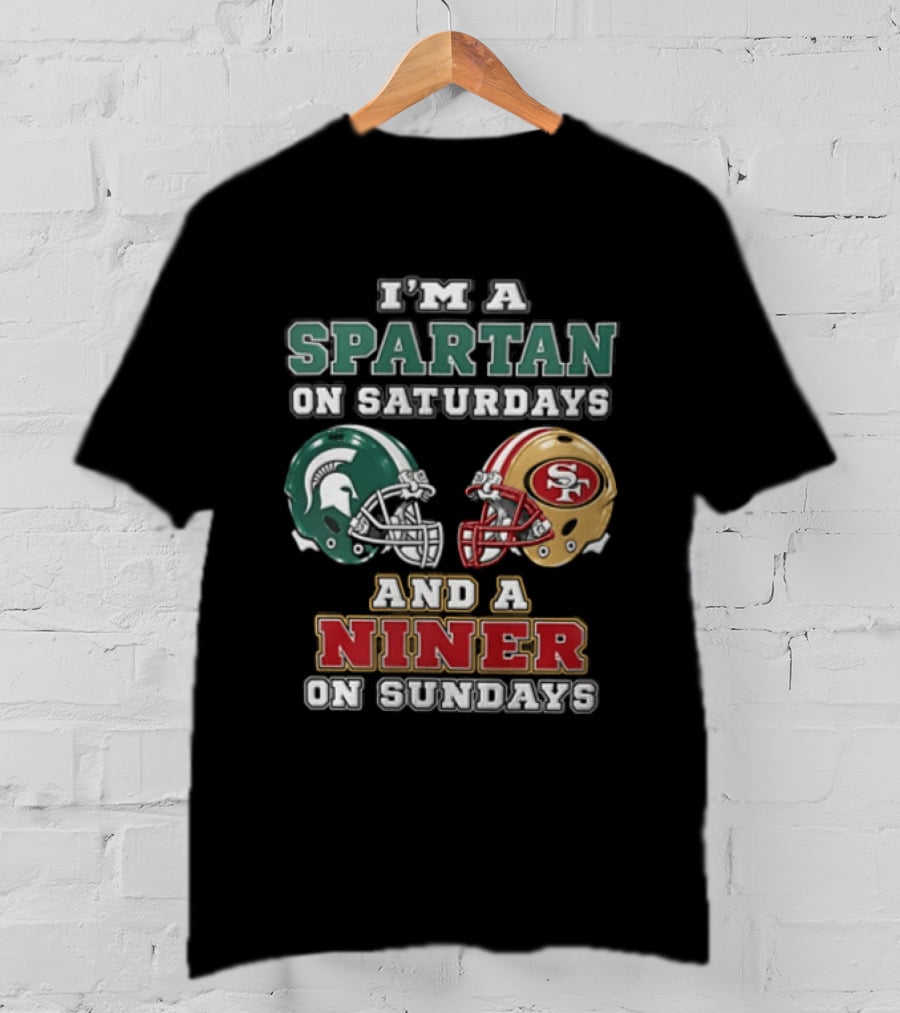I'm A Spartan On Saturdays And A Niner On Sundays Football Helmets T-Shirt