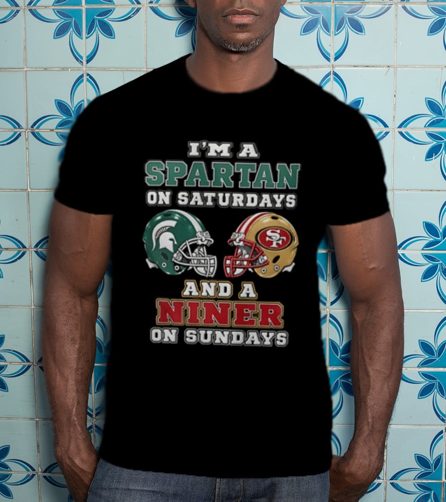 I'm A Spartan On Saturdays And A Niner On Sundays Football Helmets T-Shirt