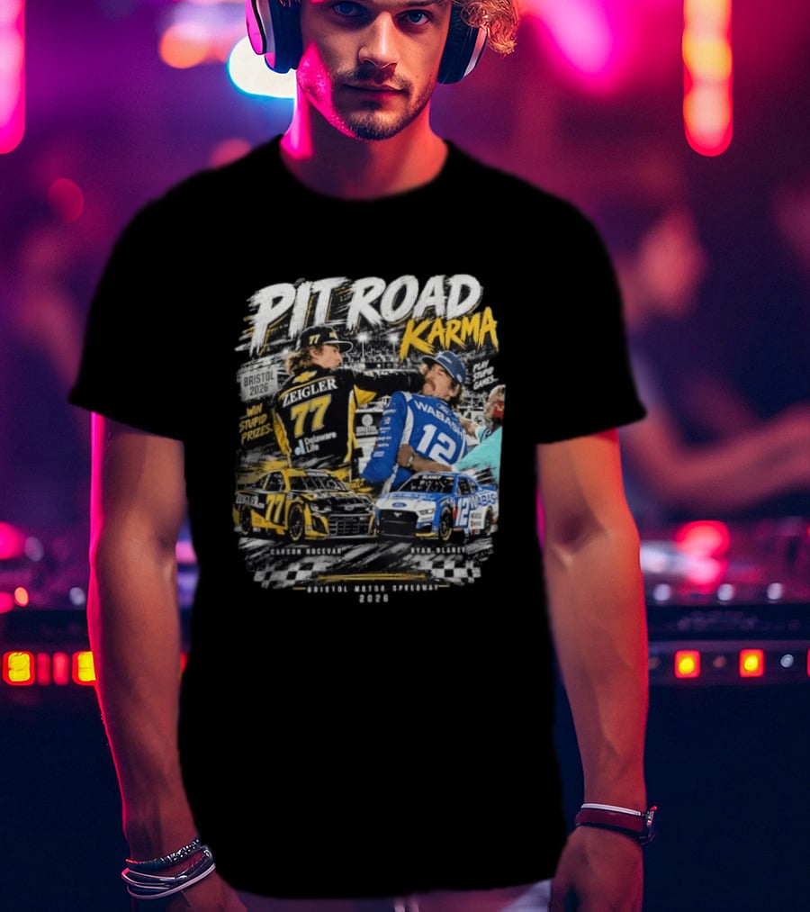 Pit Road Karma 2026 Bristol Ryan Blaney Carson Hocevar Zeigler Wabash Racing T-Shirt