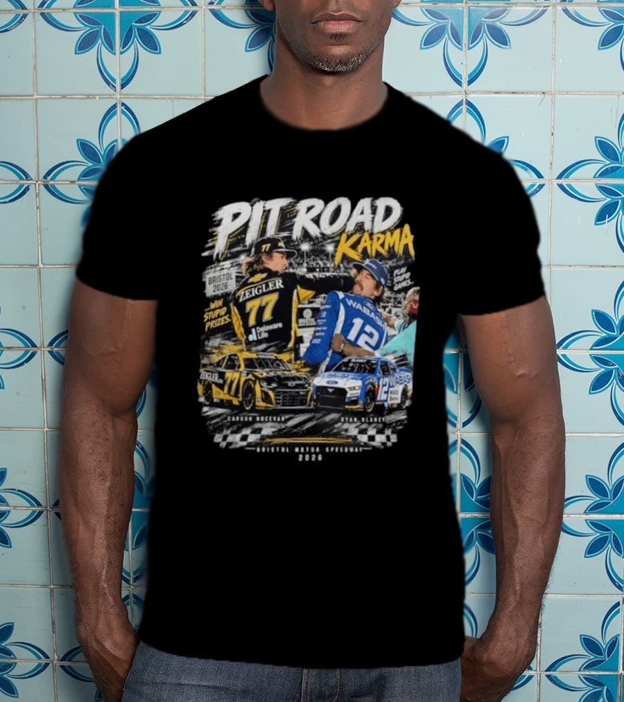 Pit Road Karma 2026 Bristol Ryan Blaney Carson Hocevar Zeigler Wabash Racing T-Shirt