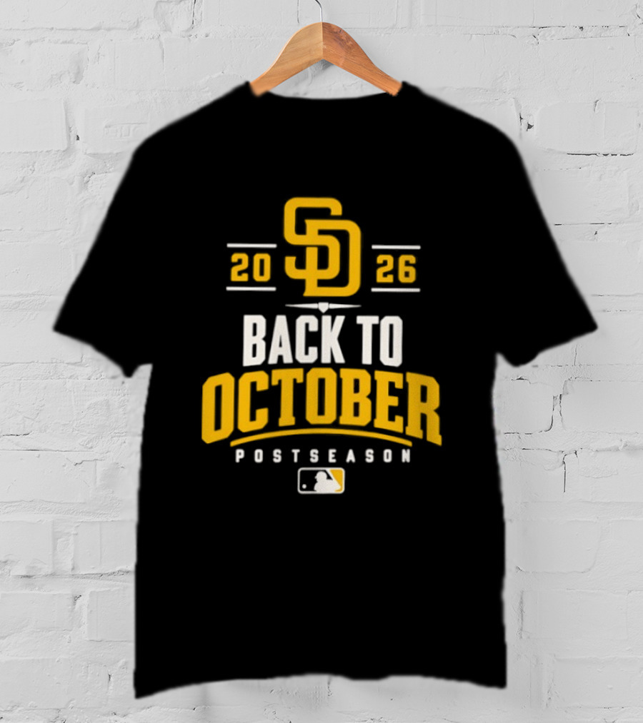 San Diego Padres 2026 Back To October Postseason Baseball MLB T-Shirt