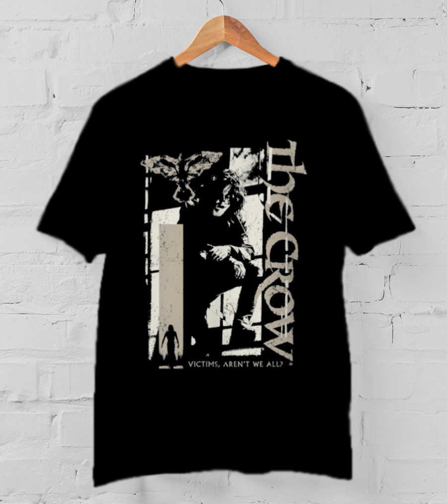 The Crow Ashes To Ashes Victims Aren't We All T-Shirt