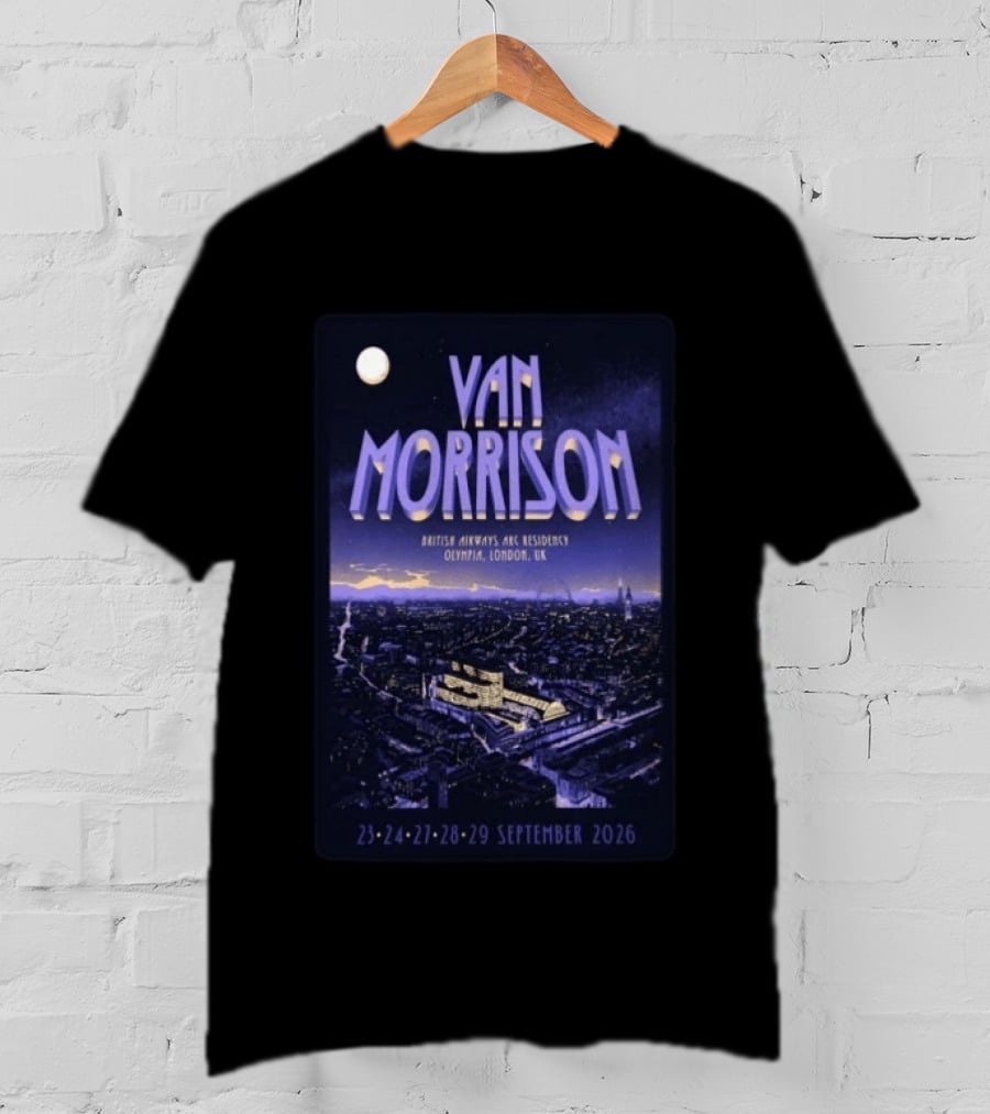 Van Morrison British Airways ARC Residency Olympia London UK September 23 29 2026 T-Shirt