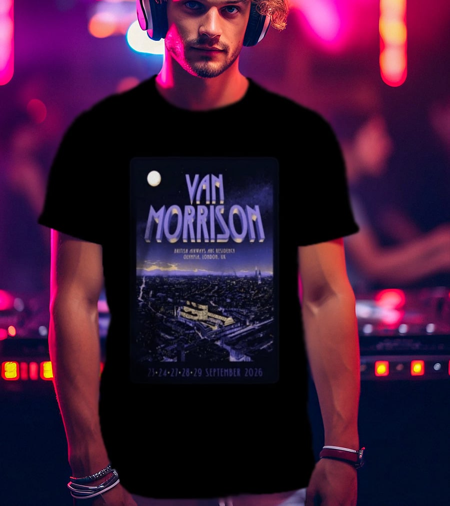 Van Morrison British Airways ARC Residency Olympia London UK September 23 29 2026 T-Shirt